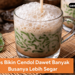 tips bikin cendol dawet banyak busanya